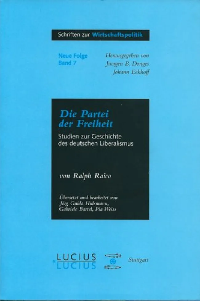 Die Partei der Freiheit by Ralph Raico